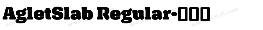 AgletSlab Regular字体转换